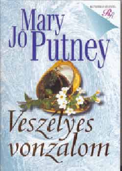 Mary Jo Putney: Veszélyes vonzalom