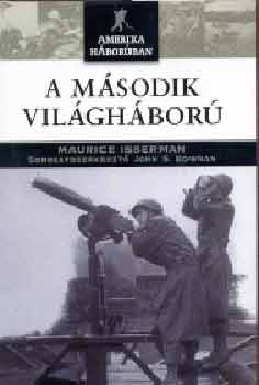 Maurice Isserman: A második világháború (Amerika háborúban)