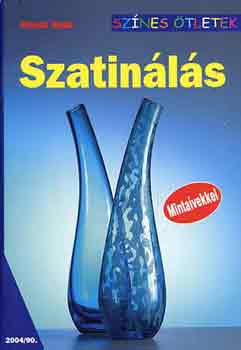 Gisela Heim: Szatinálás (Színes ötletek 90.)