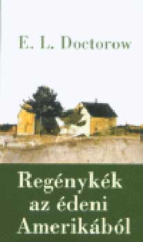 E. L. Doctorow: Regénykék az édeni Amerikából