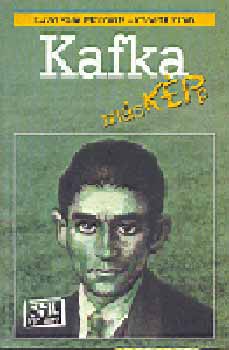 Mairowitz,David Zane-Crumb,Rob: Kafka másképp