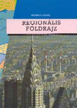 Dr. Probáld Ferenc: Regionális földrajz a középiskolák számára