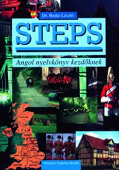 Dr. Budai László: Steps. Angol nyelvkönyv kezdőknek NT-56347