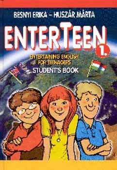 Besnyi Erika, Huszár Márta: Enterteen 1. - Student's Book (Entertaining English for Teenagers)