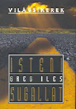 Greg Iles: Isteni sugallat