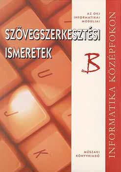 Gubán Miklós: Szövegszerkesztési ismeretek 'B'