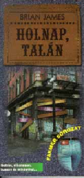 Brian James: Holnap, talán