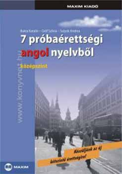 Bukta K.; Gróf Sz.; Sulyok A.: 7 próbaérettségi angol nyelvből - Középszint (CD melléklettel)