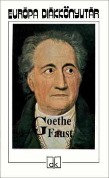 Johann Wolfgang von Goethe: Faust - Európa Diákkönyvtár