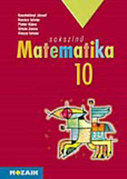 Kosztolányi Pintér Kovács : Sokszínű matematika - tankönyv 10. osztály