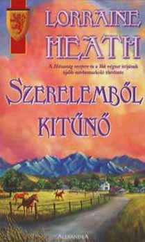 Lorraine Heath: Szerelemből kitűnő