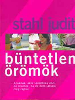 Stahl Judit: Büntetlen örömök