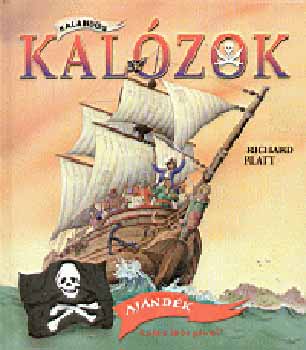 Richard Platt: Kalandos kalózok