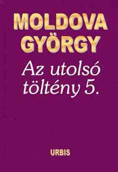 Moldova György: Az utolsó töltény 5.