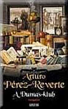 Arturo Pérez-Reverte: A Dumas-klub. A kilencedik kapu