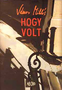 Vámos Miklós: Hogy volt