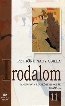 Pethőné Nagy Csilla: Irodalom 11. /szakközépiskola/  KO 0218