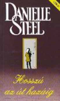 Danielle Steel: Hosszú az út hazáig