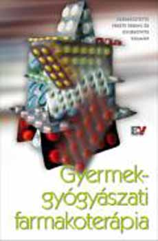 Dr. Gyurkovics Fekete F. Dr.: Gyermekgyógyászati farmakoterápia