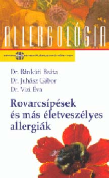 Dr. Bánkúti Beáta: Rovarcsípések és más életveszélyes allergiák