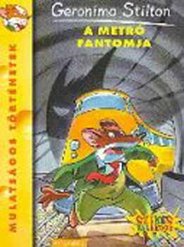 Geronimo Stilton: A metró fantomja