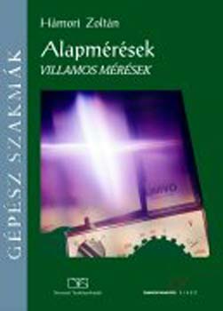 Hámori Zoltán: Alapmérések. Villamos mérések