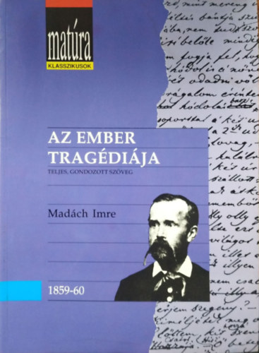 Madách Imre: Az ember tragédiája-matúra klasszikusok