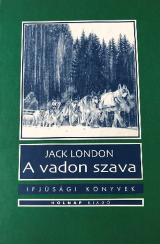 Jack London: A vadon szava