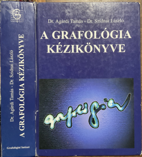 Dr. Agárdi T.-Dr. Szidnai L.: A grafológia kézikönyve