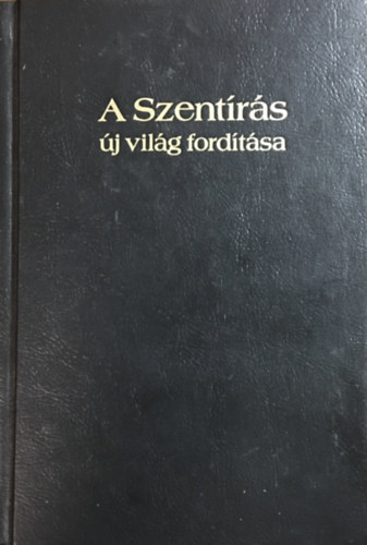 : A Szentírás új világ fordítása