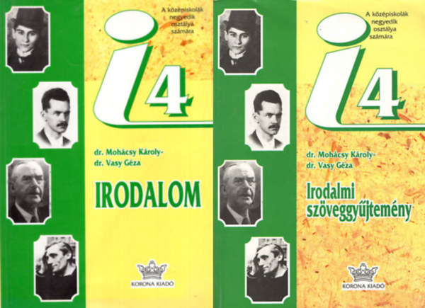 Dr. Mohácsy Károly- Dr. Vasy Géza: Irodalom IV. + Irodalmi szöveggyűjtemény IV.