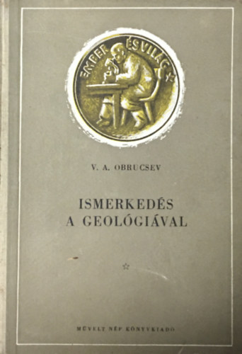 V.A. Obrucsev: Ismerkedés a geológiával