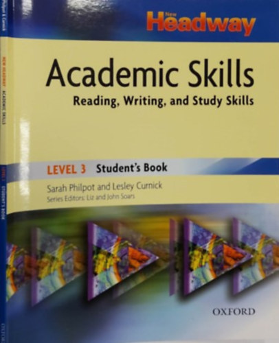 Sarah Philpot, Lesley Curnick: New Headway Academic Skills - Reading, Writing, and Study Skills Level 3 - Student\'s Book