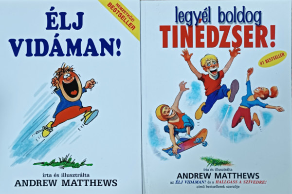 Andrew Matthews: Élj vidáman! + Legyél boldog tinédzser! (2 kötet)