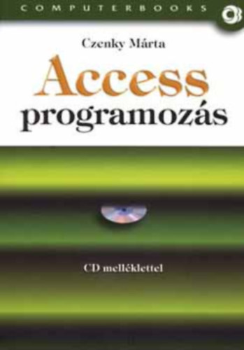 Czenky Márta: Access programozás