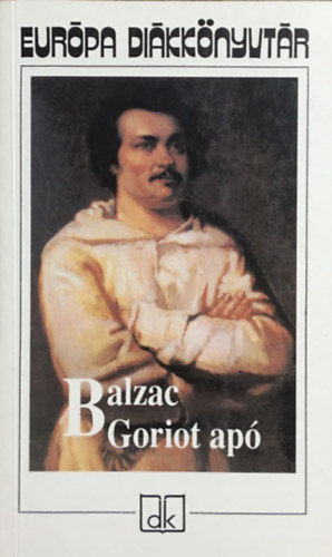 Honoré de Balzac: Goriot apó