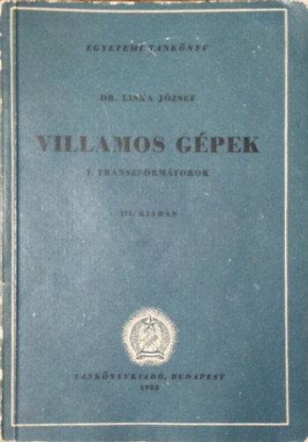 Liska József: Villamos gépek I. - Transzformátorok