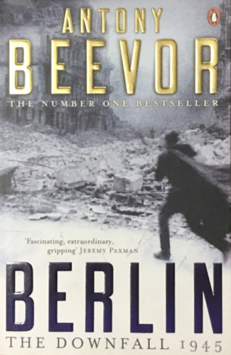 Antony Beevor: Berlin: The Downfall 1945