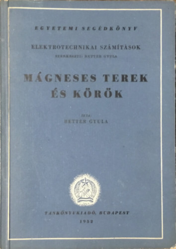 Retter Gyula: Mágneses terek és körök (Egyetemi segédkönyv)