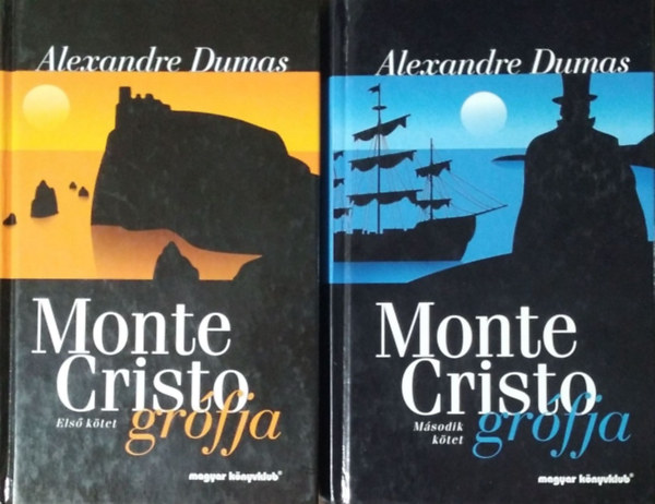 Alexandre Dumas: Monte Cristo grófja I-II.