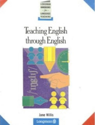 Jane Willis: Teaching English through English