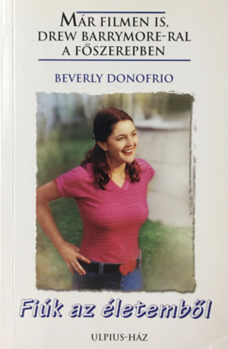 Beverly Donofrio: Fiúk az életemből