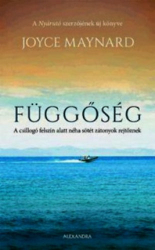 Joyce Maynard: Függőség