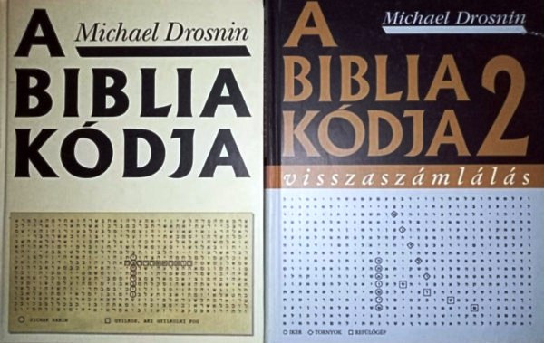 Michael Drosnin, Szabados Tamás (szerk.), Kertész Balázs (ford.), Láng Zsuzsa Angéla (ford.): A Biblia kódja + A Biblia kódja II. - visszaszámlálás (2mű; saját képpel)