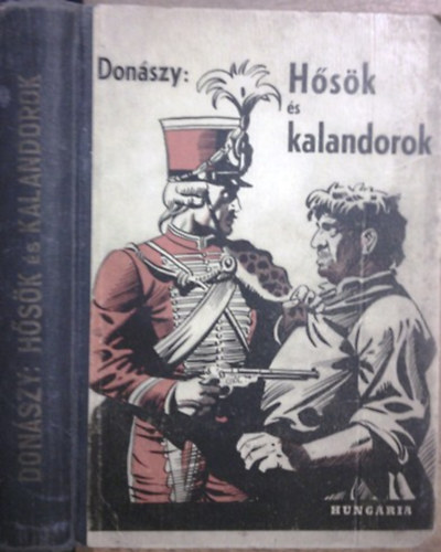 Donászky Ferenc: Hősök és kalandorok