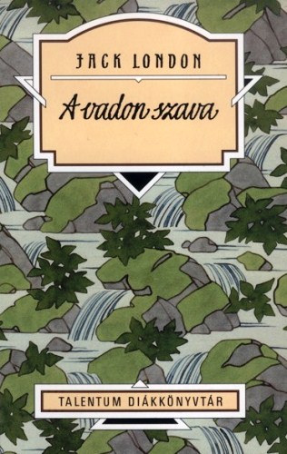 Jack London: A vadon szava