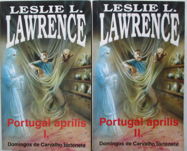 Leslie L. Lawrence: Portugál április I-II.