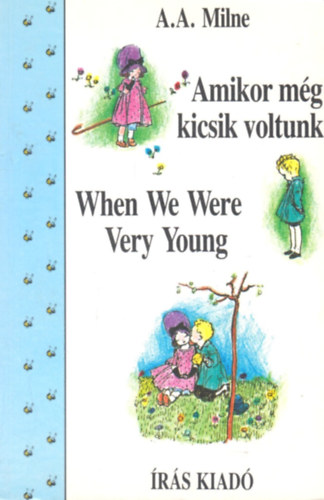 A. A. Milne: Amikor még kicsik voltunk -When We Were Very Young