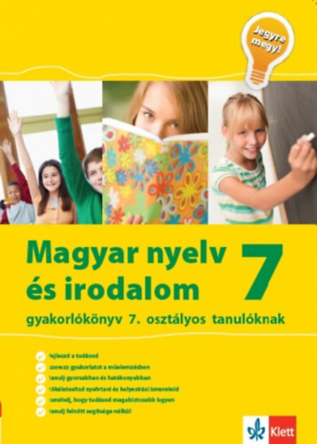 : Magyar nyelv és irodalom gyakorlókönyv 7. osztályos tanulóknak - Jegyre megy