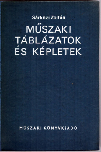 Sárközi Zoltán: Műszaki táblázatok és képletek